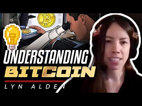 You never fully understand Bitcoin - LYN ALDEN