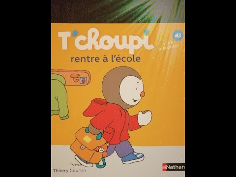 📚 Lecture : T'choupi rentre à l'école 📖🏫✍