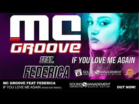 MC GROOVE feat FEDERICA - If You Love Me Again (HIT MANIA SPECIAL EDITION 2017)