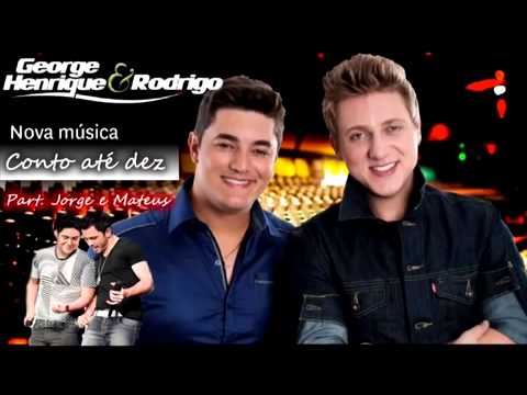 George Henrique & Rodrigo part. Jorge e Mateus - Conto até Dez