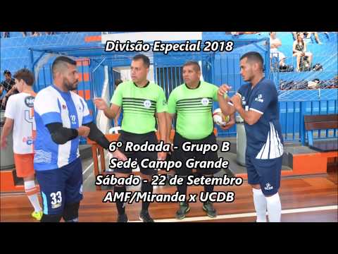 VT - AMF/Miranda x UCDB - Divisão Especial 2018