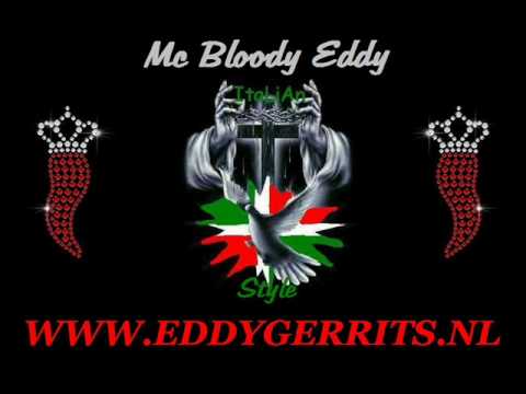Mc Bloody Eddy - Italian Style