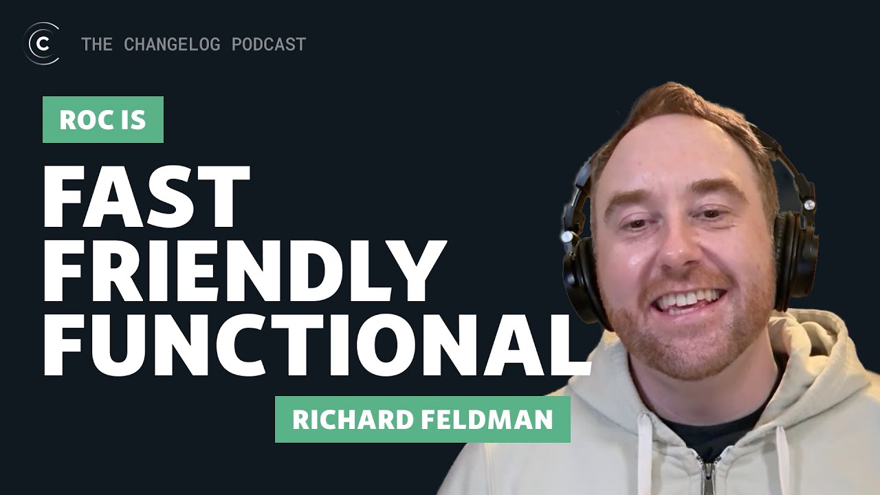 The Roc programming language with Richard Feldman