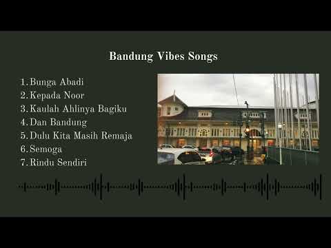 [PLAYLIST] BANDUNG VIBES SONG