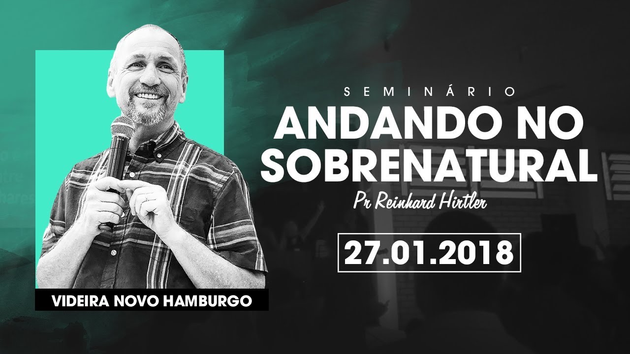 Andando no Sobrenatural - Reinhard Hirtler (Completo)