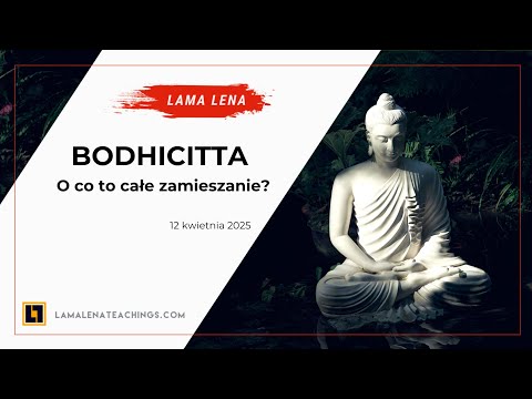 Bodhicitta - o co to całe zamieszanie?