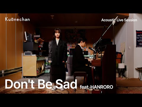 [LIVE] 구원찬(Kuonechan) - 슬퍼하지마(Don't Be Sad) (feat. 한로로(HANRORO))