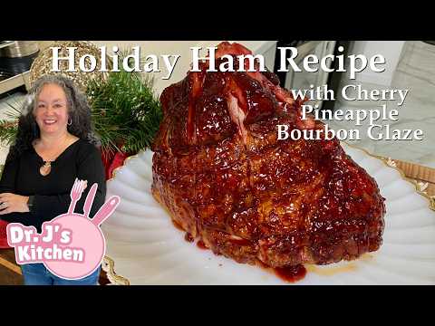 Holiday Ham with Cherry Pineapple Bourbon Glaze | Best Ham Recipe For The Holidays