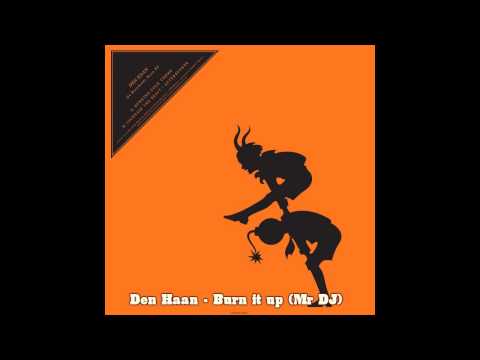Den Haan - Burn It Up