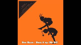 Den Haan - Burn It Up