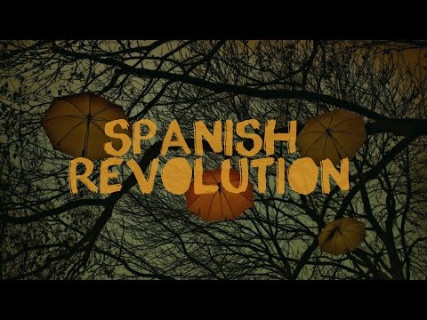 Spanish Revolution - ♫ by YSTERiK