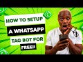 How to set up a WhatsApp tag bot for Free!!! You don't need GB WhatsApp, FM WhatsApp or YO WhatsApp.