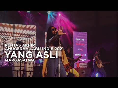 Pentas Akhir Anugerah Lagu Indie 2021: Margasatwa - Yang Asli.