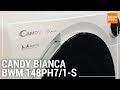 Відеоогляд Candy BWM 148PH7/1-S