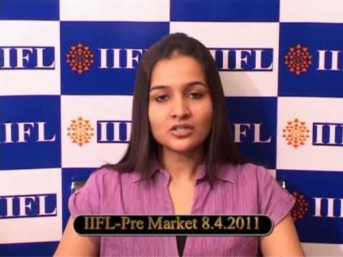 IIFL-Pre Market 8.4.2011