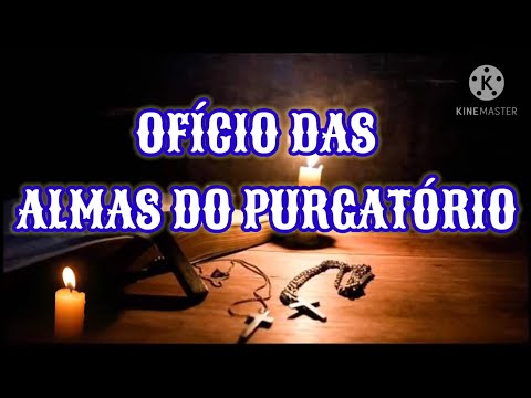 Ofício das Benditas Almas do Purgatório Cantado