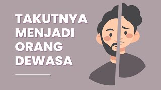Download lagu Cara Biar Kamu Nggak Takut Dewasa (Overthinking Masa Dewasa & Quarter Life-Crisis) mp3
