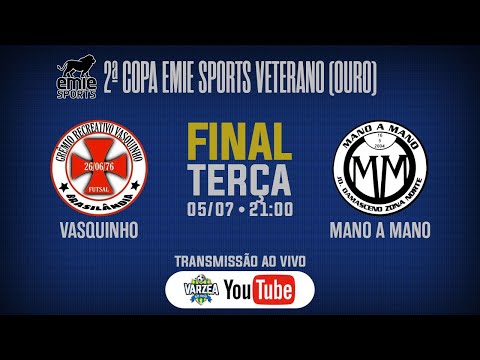 GR Vasquinho x Mano a Mano • Final • 2ª Copa Emie Sports Veterano (Ouro)