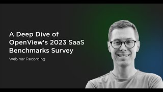 OpenView's SaaS Benchmarks Report with Kyle Poyar - 2023