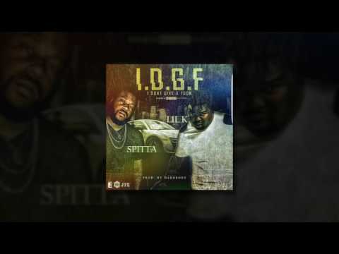 Lil K ft Spitta - I.D.G.F. (AUDIO)
