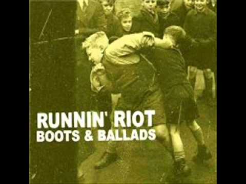 Runnin' Riot - That's When The Boots Fly In.wmv