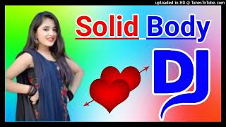 Download lagu Solid Body Dj Remix Song Dholki Mix Dj Song Dj Ramkishan Sharma Aligarh up New Haryanvi song mp3 Download lagu Solid Body Dj Remix Song Dholki Mix Dj Song Dj Ramkishan Sharma Aligarh up New Haryanvi song mp3