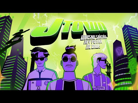 Whisnu Santika, Rey Putra, MC Drwe - J-Town (Official Music Video)
