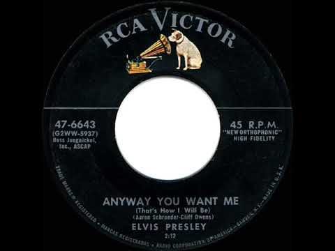 1956 HITS ARCHIVE: Anyway You Want Me - Elvis Presley