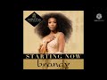Brandy - Starting Now (Correct Pitch)