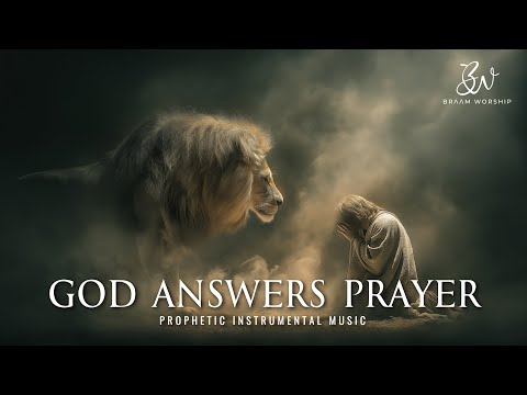 God Answers Prayer | Prophetic Warfare Prayer Instrumental