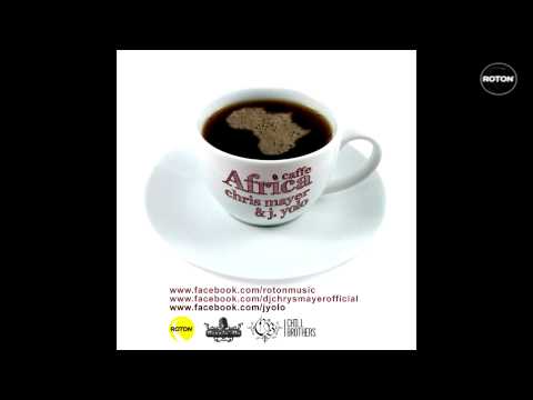 Chris Mayer & Jacques Yolo - Caffe Africa