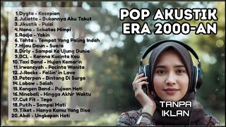 Download lagu LAGU POP 2000-AN INDONESIA HITS AKUSTIK NOSTALGIA - Playlist Santai Pagi Hari Enak Didengar mp3