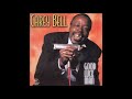 Carey Bell - Good Luck Man