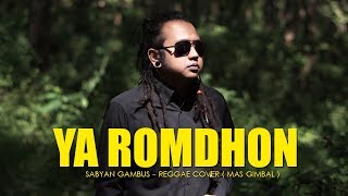 YA ROMDHON - SABYAN ( Reggae Cover )