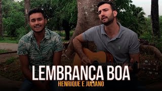 Lembrança boa - Henrique e Juliano | Luccas e Henrique