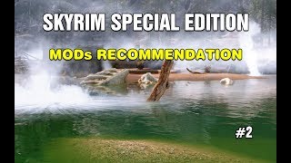 SKYRIM SPECIAL EDITION MODs RECOMMENDATION 2