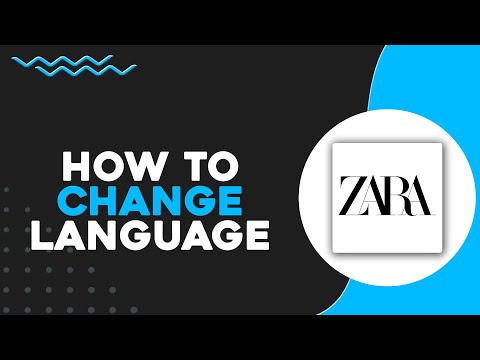 How To Change The Language on Zara (Quick & Easy)