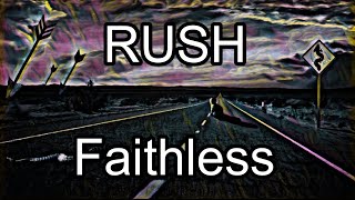 RUSH - Faithless (Lyric Video)