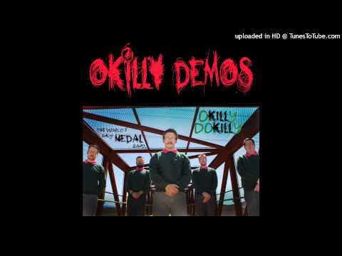 Okilly Dokilly - 01 - They Warned Me