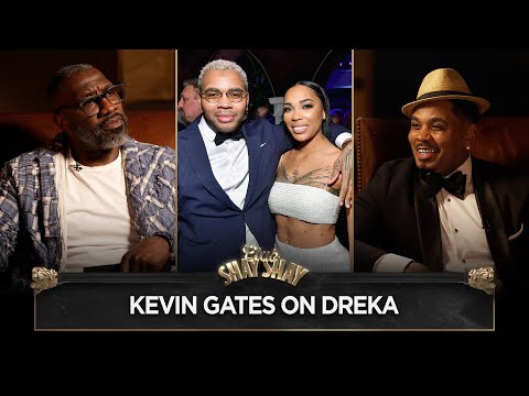 Kevin Gates On Dreka: "I love that person, but I’m happy now." I CLUB SHAY SHAY