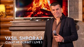 Vasil Shporaj - Çunat Në Gurbet