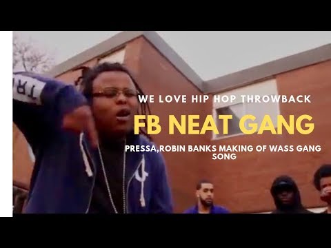 Pressa, Robin Banks Connection-FB (Neat Gang) Making Wass Gang Song/ Meek Mill Cosign (Flashback)