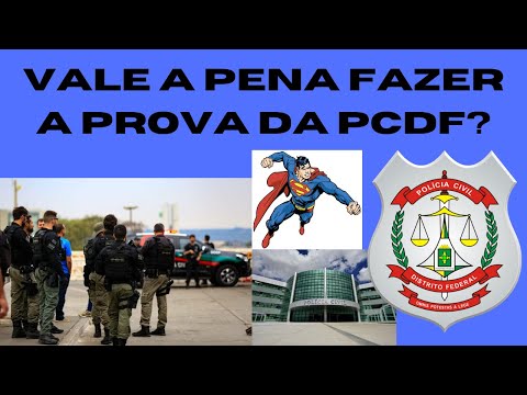 Vale a pena fazer a prova da PCDF?
