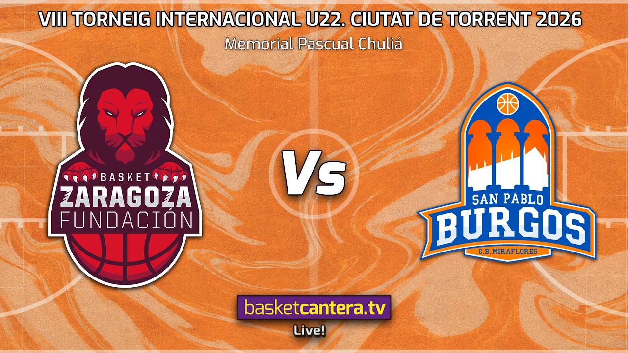 #U22M CASADEMONT ZARAGOZA vs SAN PABLO BURGOS.- VIII Torneig Internacional Torrent 2026
