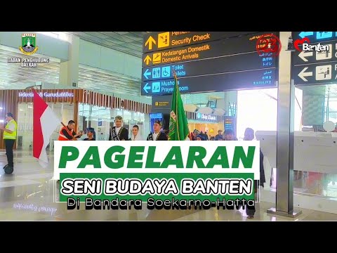    Pagelaran Seni Budaya Banten di Bandara Soekarno-Hatta | Rangkaian HUT ke-23 Provinsi Banten