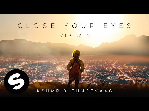 KSHMR x Tungevaag - Close Your Eyes (VIP Mix) [Official Audio]