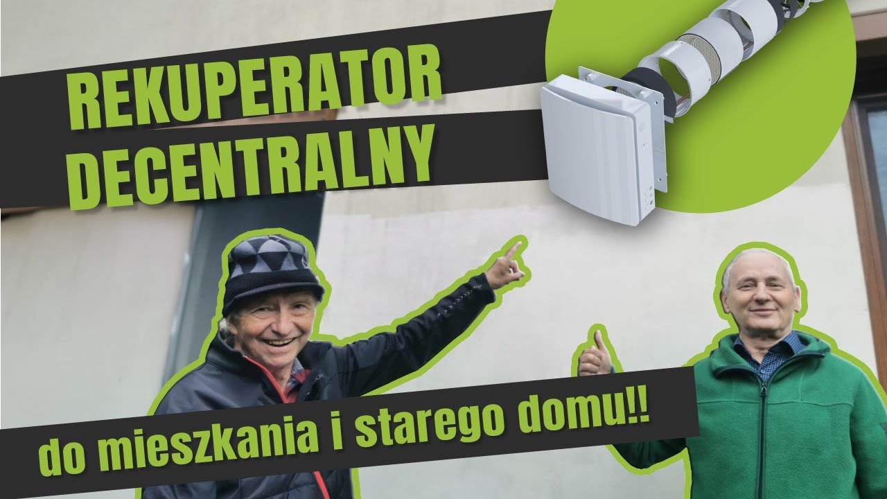 REKUPERATOR DECENTRALNY - do mieszkania i starego domu!!