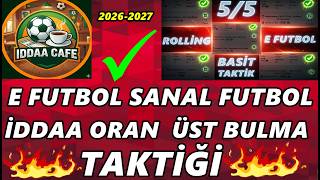 İddaa E FUTBOL SANAL FUTBOL BAŞARILI İDDAA ORAN TAKTİĞİ ROLLİG KASA KATLAMA TAKT