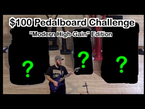 $100 Pedalboard Challenge For Modern High-Gain: A Gig Worthy Board With $100 Worth Of Pedals?