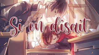 ❝Nightcore❞ - Si On Disait ⇢ M.Pokora (Lyrics)